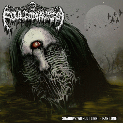 Foul Body Autopsy : Shadows Without Light - Part One